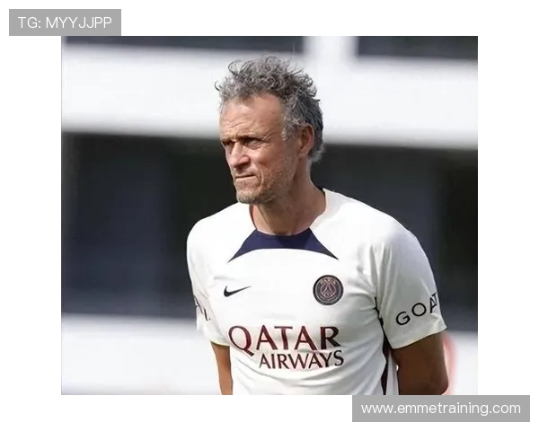 恩里克:始终追求高水平表现同时确保球员健康避免受伤